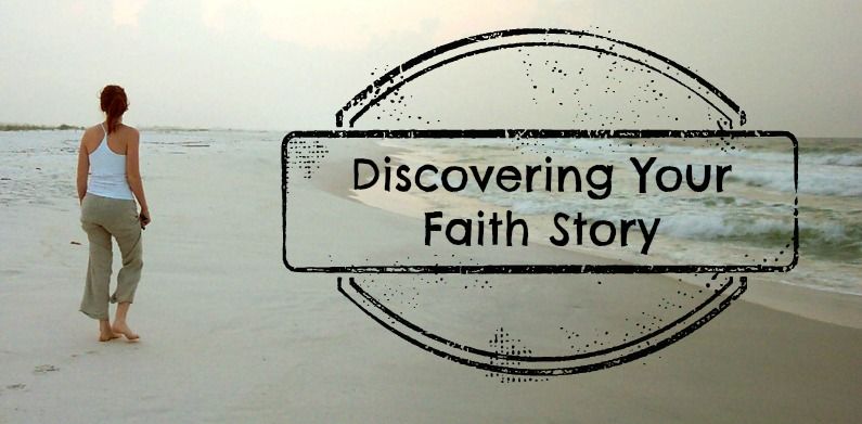 discovering your faith story