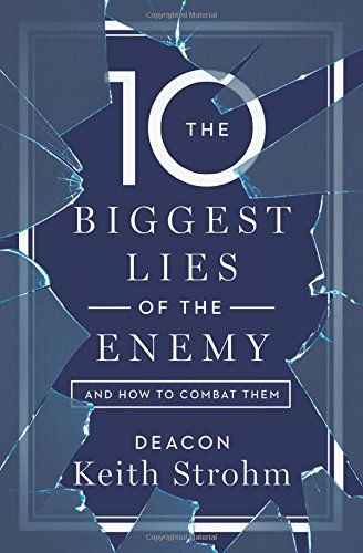 10 biggest lies of the enemy