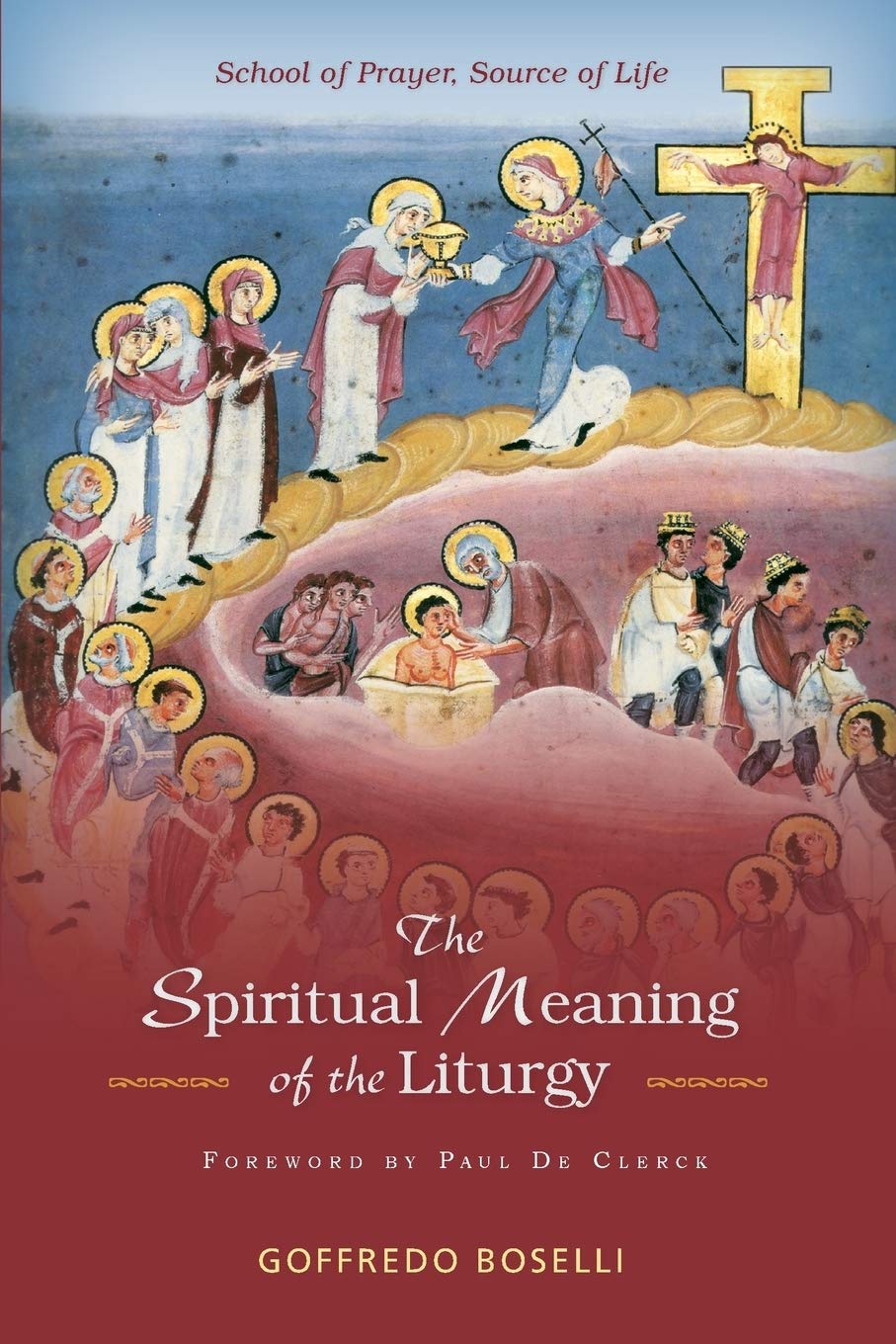 Spiritual Meaning of the Liturgy