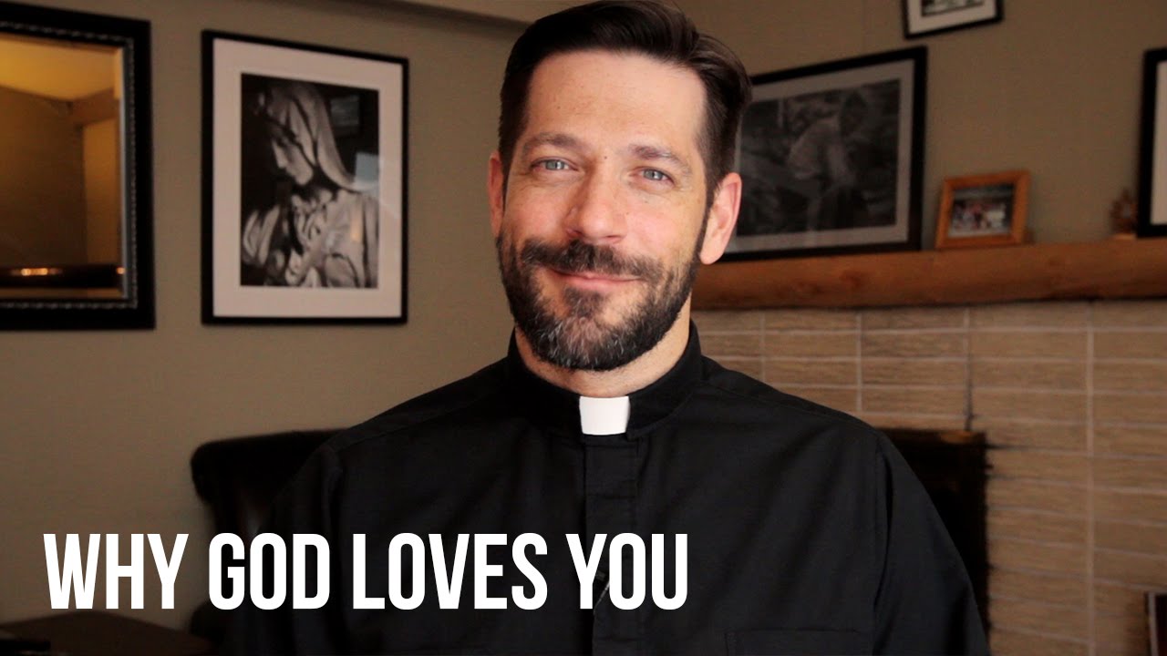 Why God Loves You with Fr. Mike Schmitz